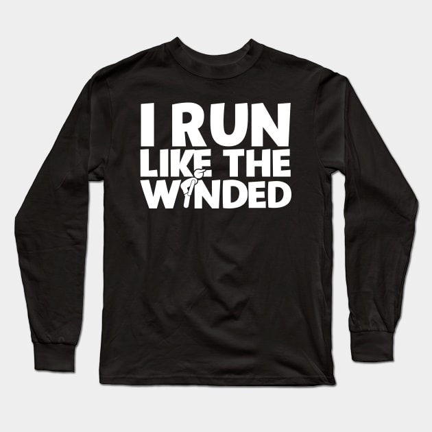 I Run Like The Winded Long Sleeve T-Shirt by thingsandthings